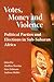 Votes, Money and Violence: Political Parties and Election in Sub-Saharan Africa
