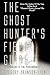 The Ghost Hunter's Field Guide A Guide Book To The Paranormal