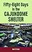 Fifty-Eight Days in the Cajundome Shelter by Ann B. Dobie
