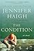 The Condition by Jennifer Haigh