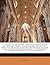 A Theological Dictionary, Containing Definitions of All Religious Terms: A Comprehensive View of Every Article in the System of Divinity: An Impartial ... an Accurate Statement of the Most Remarkabl