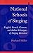National Schools of Singing by Richard Miller