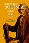 Discourse on the Sciences and Arts and Polemics by Jean-Jacques Rousseau