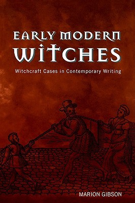 Early Modern Witches: Witchcraft Cases in Contemporary Writing (Paperback)