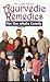 Ayurvedic Remedies for the Whole Family by Light Miller