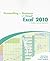 Succeeding in Business with Microsoft Excel 2010: A Problem-Solving Approach (FBLA - All)