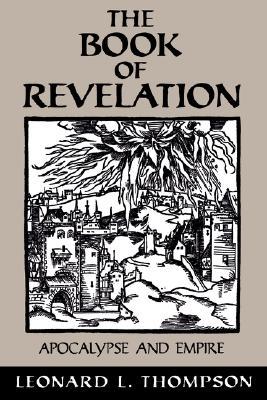 The Book of Revelation: Apocalypse and Empire (Paperback)