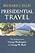 Presidential Travel by Richard J. Ellis