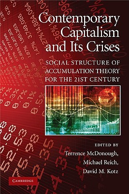 Contemporary Capitalism and its Crises: Social Structure of Accumulation Theory for the 21st Century (Paperback)