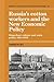 Russia's Cotton Workers and the New Economic Policy: Shop-Floor Culture and State Policy, 1921–1929 (Cambridge Russian, Soviet and Post-Soviet Studies, Series Number 69)