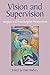 Vision and Supervision: Jungian and Post-Jungian Perspectives