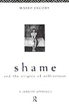 Shame and the Ori...