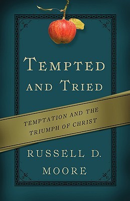 Tempted and Tried: Temptation and the Triumph of Christ (Paperback)