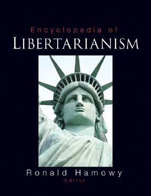 The Encyclopedia of Libertarianism (Hardcover)