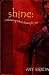 Shine: Embracing God's Hear...