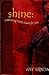 Shine: Embracing God's Heart for You