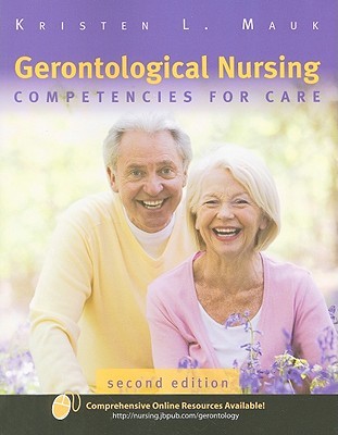 Gerontological Nursing: Competencies for Care