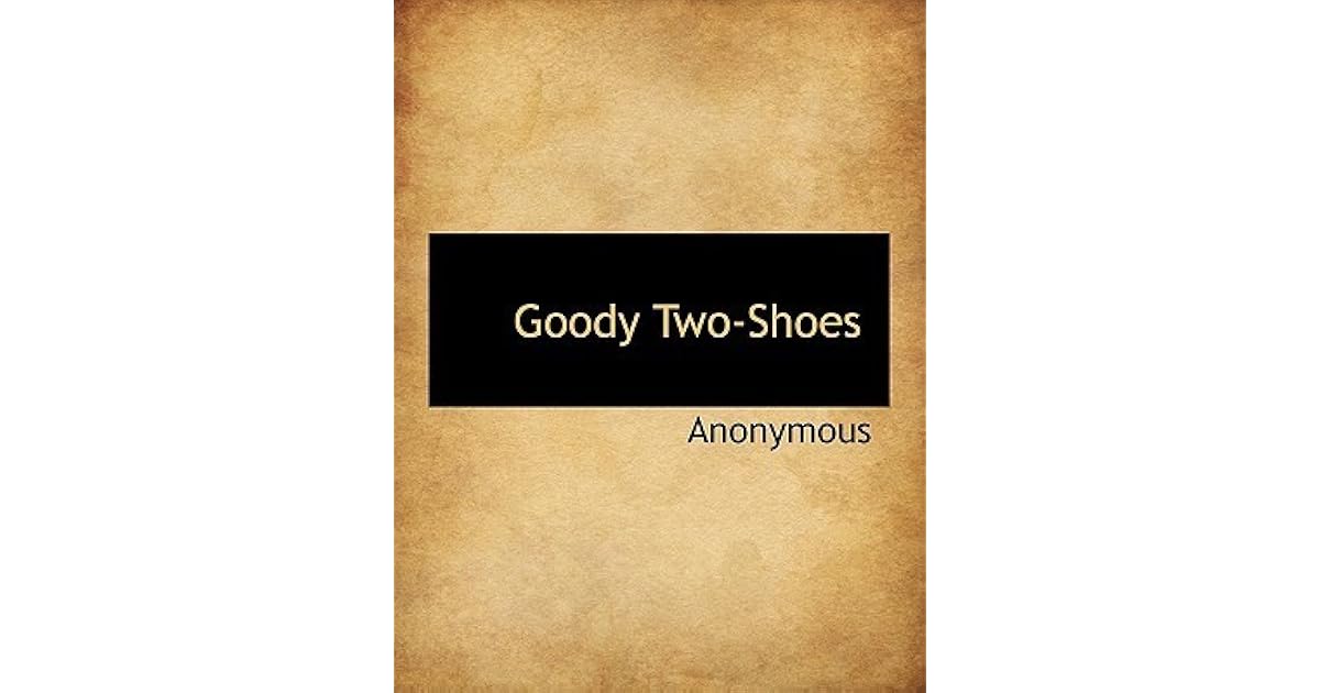 Goody Two-Shoes by John Newbery
