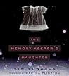 The Memory Keeper's Daughter by Kim Edwards