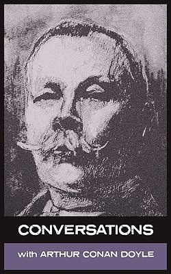 Conversations with Arthur Conan Doyle (Paperback)
