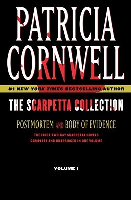 The First Scarpetta Collection: Postmortem / Body of Evidence (Kay Scarpetta, #1-2)