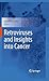 Retroviruses and Insights into Cancer
