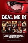 Deal Me in: Twenty of the World's Top Poker Players Share the Heartbreaking and Inspiring Stories of How They Turned Pro