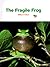 The Fragile Frog