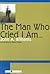 The Man Who Cried I Am by John A.   Williams