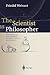 The Scientist as Philosopher: Philosophical Consequences of Great Scientific Discoveries