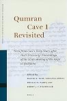 Qumran Cave 1 Revisited: Texts from Cave 1 Sixty Years after Their Discovery: Proceedings of the Sixth Meeting of the IOQS in Ljubljana (Studies on the Texts of the Desert of Judah, 91) Qumran Cave 1 Revisited: Texts from Cave 1 Sixty Years after Their Discovery: Proceedings of the Sixth Meeting of the IOQS in Ljubljana (Studies on the Texts of the Desert of Judah, 91)