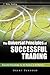 The Universal Principles of Successful Trading: Essential Knowledge for All Traders in All Markets