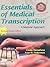 Essentials of Medical Transcription: A Modular Approach, Revised 2nd Edition