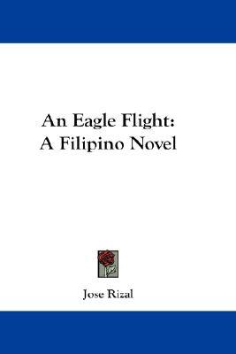 An Eagle Flight: A Filipino Novel (Paperback)