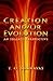 Creation And/or Evolution: an Islamic Perspective: An Islamic Perspective