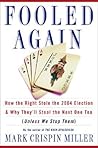 Fooled Again: The Real Case for Electoral Reform Fooled Again: The Real Case for Electoral Reform