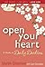 Open Your Heart by Carol Showalter