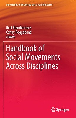 Handbook of Social Movements Across Disciplines (Handbooks of Sociology and Social Research)