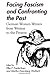 Facing Fascism and Confronting the Past: German Women Writers from Weimar to the Present