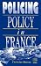 Policing Policy in France