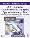 J2EE™ Connector Architecture and Enterprise Application Integration
