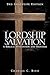 Lordship Salvation by Charles C. Bing