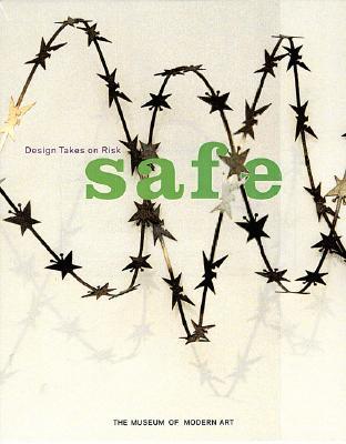 Safe: Design Takes on Risk (Paperback)