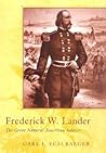 Frederick W. Lander: The Great Natural American Soldier Frederick W. Lander: The Great Natural American Soldier