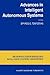 Advances in Intelligent Autonomous Systems (Intelligent Systems, Control and Automation: Science and Engineering, 18)