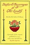 Dishes and Beverages of the Old South by Martha McCulloch-Williams Dishes and Beverages of the Old South by Martha McCulloch-Williams