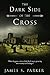 The Dark Side of the Cross: What Happens When Shaky Faith Meets Growing Uncertainty and Danger?