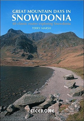 Great Mountain Days in Snowdonia: 40 Classic Routes Exploring Snowdonia (Paperback)