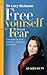 Free Yourself from Fear. Lucy Atcheson