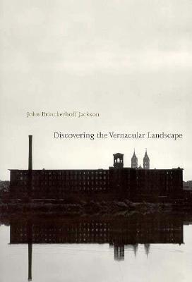 Discovering the Vernacular Landscape (Paperback)